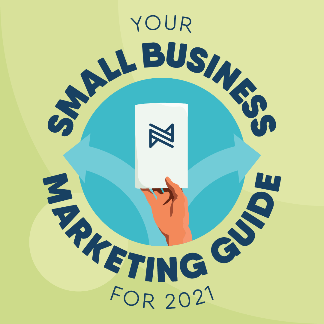 small business marketing guide strategies 2021